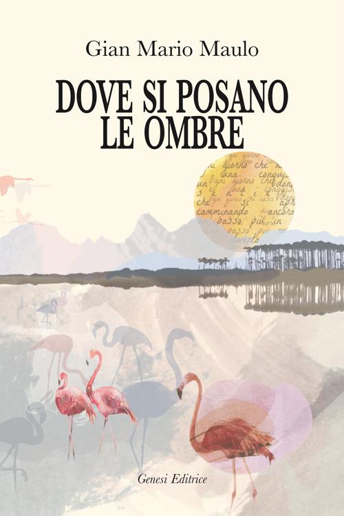 Dove si posano le ombre - G. Mario Malu - copertina