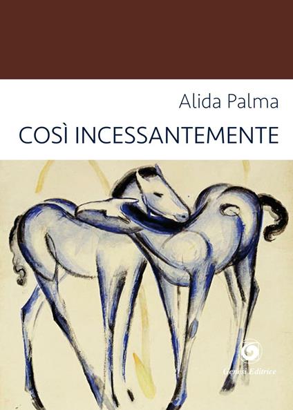 Così incessantemente - Alida Palma - copertina