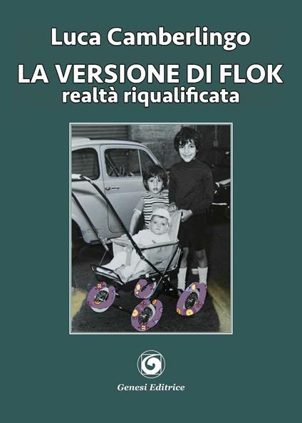 La versione di Flok. Realtà riqualificata - Luca Camberlingo - copertina