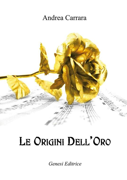 Le origini dell'oro - Andrea Carrara - copertina