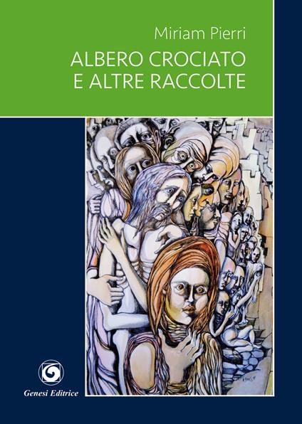 Albero crociato e altre raccolte - Miriam Pierri - copertina