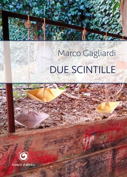 Due scintille - Marco Gagliardi - copertina