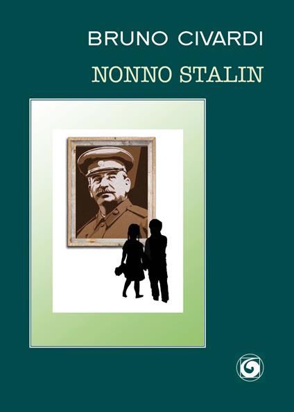 Nonno Stalin - Bruno Civardi - copertina