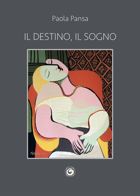 Il destino, il sogno - Paola Pansa - copertina