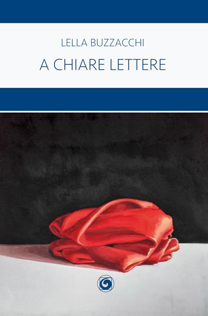 A chiare lettere - Lella Buzzacchi - copertina