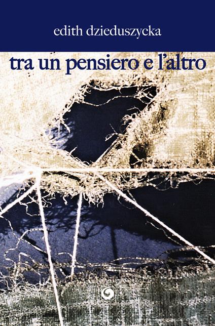 Tra un pensiero e l'altro - Edith Dzieduszcycka - copertina