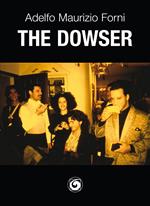 The dowser. Il rabdomante