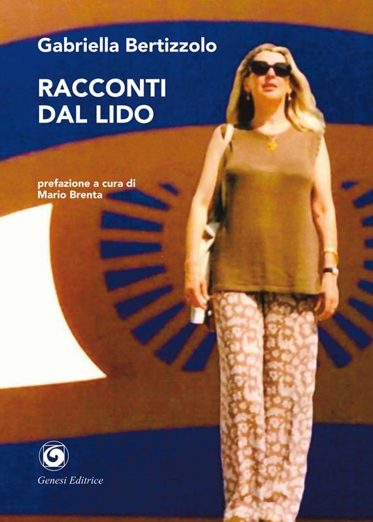 Racconti dal Lido - Gabriella Bertizzolo - copertina