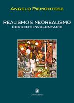 Realismo e neorealismo. Correnti involontarie