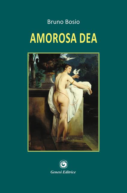 Amorosa dea - Bruno Bosio - copertina