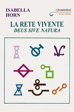 La rete vivente. Deus sive Natura