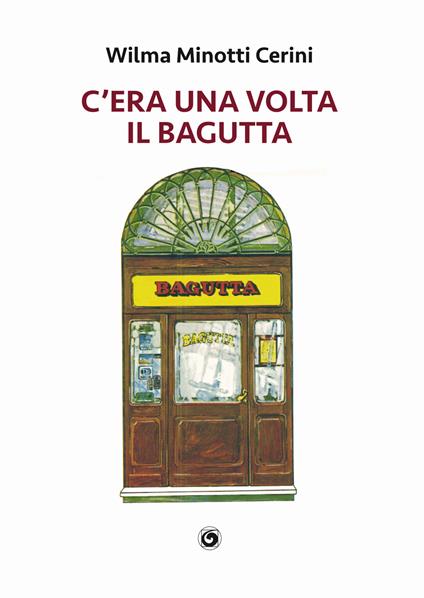 C'era una volta il Bagutta - Wilma Minotti Cerini - copertina