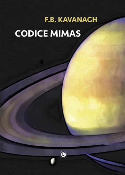 Codice Mimas - F. B. Kavanagh - copertina