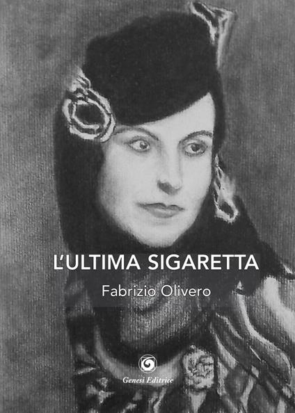 L'ultima sigaretta - Fabrizio Olivero - copertina