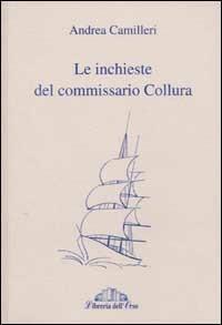 Le inchieste del commissario Collura - Andrea Camilleri - copertina