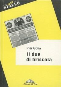 Il due di briscola - Pier Golia - copertina