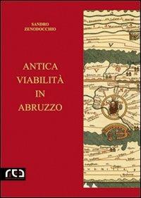 Antica viabilità in Abruzzo - Sandro Zenodocchio - copertina