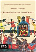 Castiglione: un castello di frontiera