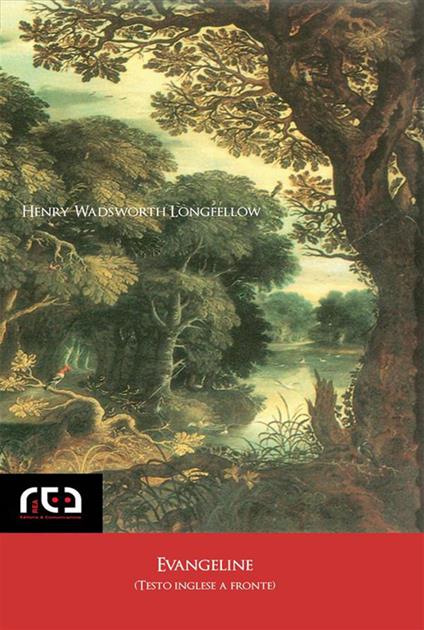 Evangeline. Testo inglese a fronte - Henry Wadsworth Longfellow - ebook