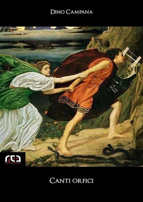 Canti orfici - Dino Campana - ebook