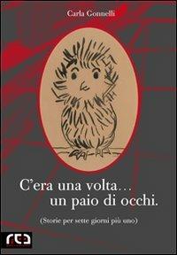 C'era una volta... un paio di occhi - Carla Gonnelli - copertina