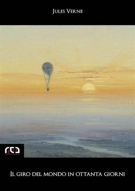 Il giro del mondo in ottanta giorni - Jules Verne - ebook