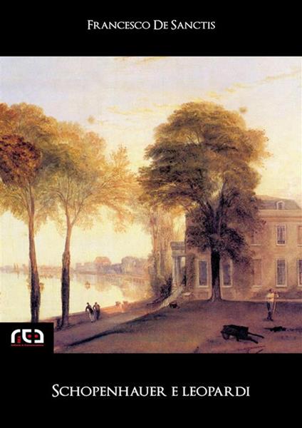 Schopenhauer e Leopardi - Francesco De Sanctis,Marzio Toncelli - ebook