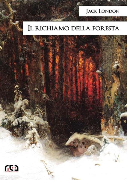 Il richiamo della foresta - Jack London - ebook