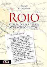 Roio. Storia di una terra attraverso i secoli