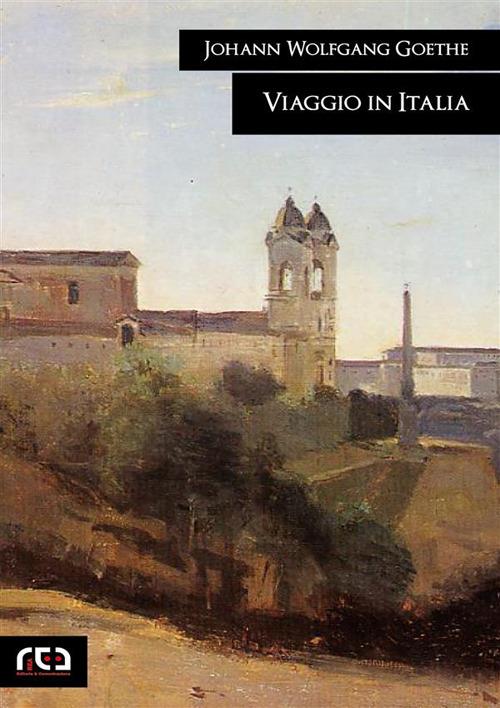 Viaggio in Italia - Johann Wolfgang Goethe - ebook