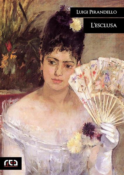 L' esclusa - Luigi Pirandello - ebook