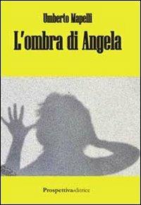 L' ombra di Angela - Umberto Mapelli - copertina