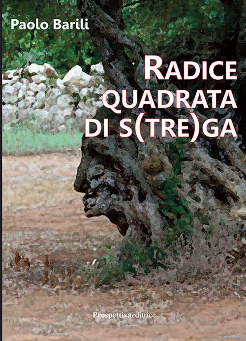 Radice quadrata di s(tre)ga - Paolo Barili - copertina