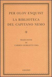 La biblioteca del capitano Nemo - Per Olov Enquist - 2