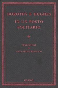 In un posto solitario - Dorothy B. Hughes - copertina