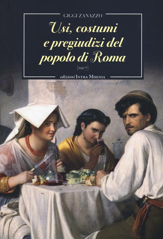 Usi, costumi e pregiudizi del popolo di Roma - Giggi Zanazzo - copertina