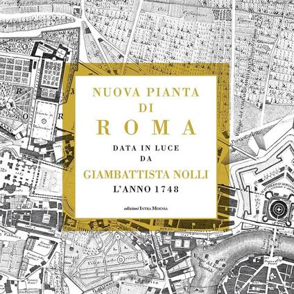 Nuova pianta di Roma data in luce da Giambattista Nolli l'anno 1748 - Gian Battista Nolli - copertina