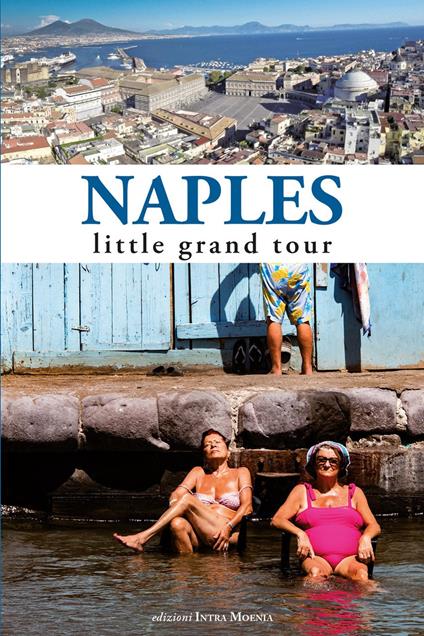 Naples. Little grand tour - copertina