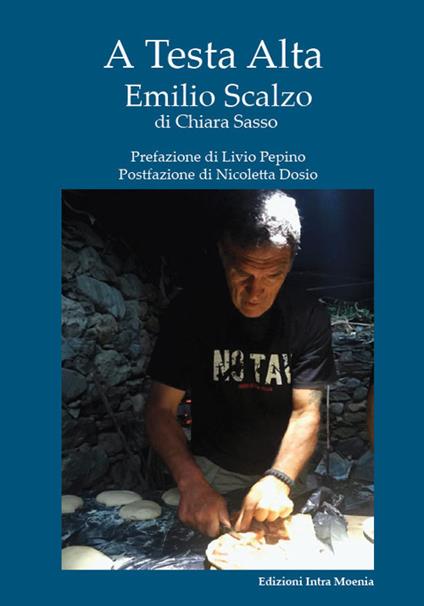 A testa alta. Emilio Scalzo - Chiara Sasso - copertina