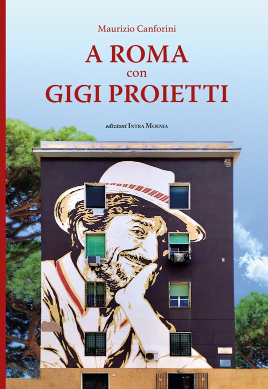 A Roma con Gigi Proietti - Maurizio Canforini - copertina