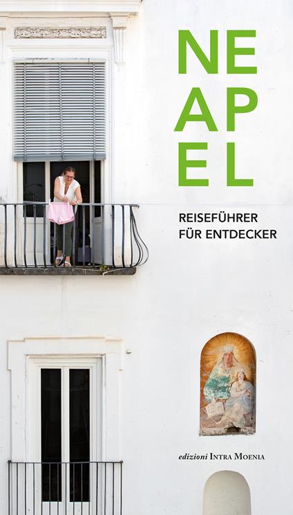 Neapel. Reiseführer für entdecker - Concetta Celotto,Attilio Wanderlingh,Ursula Salwa - copertina
