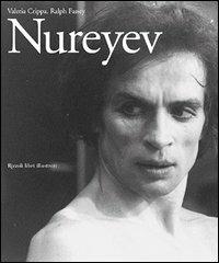 Nureyev. Ediz. illustrata - Valeria Crippa,Ralph Fassey - copertina