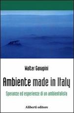 Per l'ambiente. Speranze ed esperienze di un ambientalista