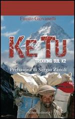 Ke tu. Trekking sul K2