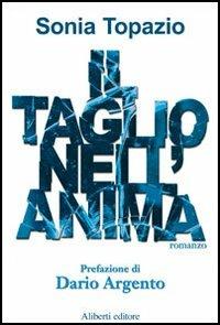 Il taglio dell'anima - Sonia Topazio - copertina