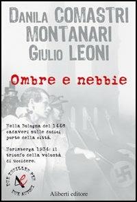 Ombre e nebbie - Danila Comastri Montanari,Giulio Leoni - copertina