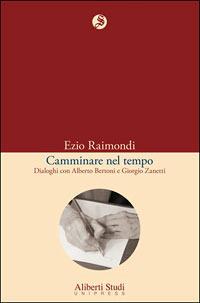 Camminare nel tempo - Ezio Raimondi - copertina