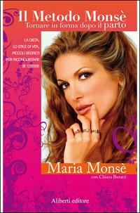 Il metodo Monsè - Maria Monsè - copertina