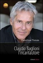 Claudio Baglioni l'incantautore