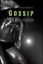 Gossip ad alto rischio